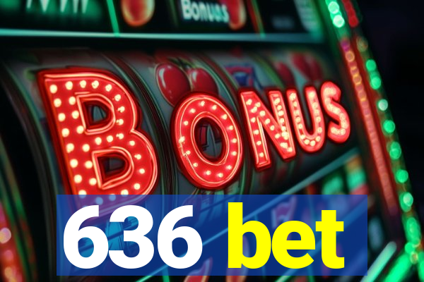 636 bet